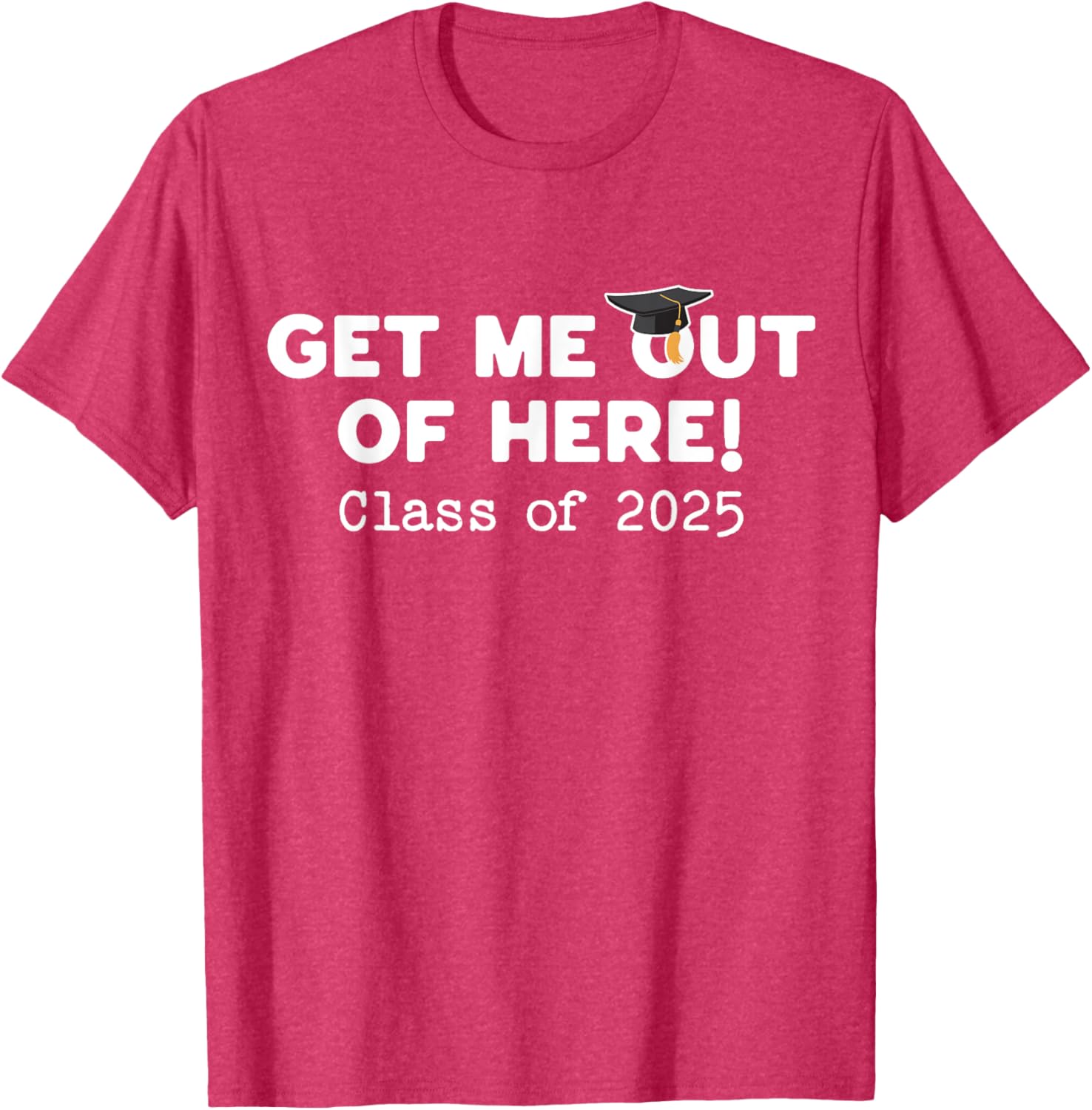 Funny Graduation Class of 2025 Get Me Out of Here T-Shirt for Seniors - 7