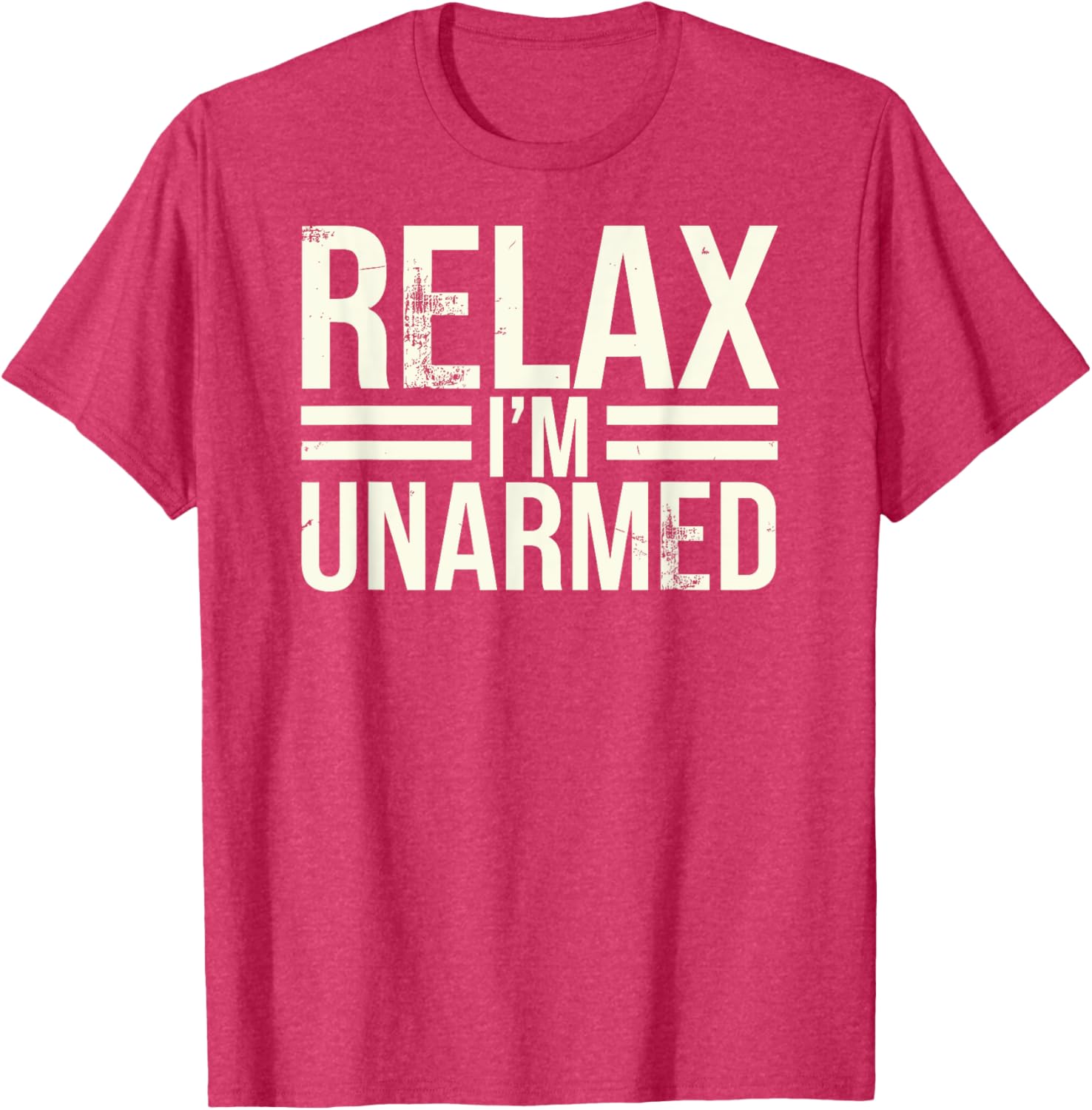 Funny Unarmed Amputee T-Shirt - Relax I'm Unarmed Apparel for Everyone - 4
