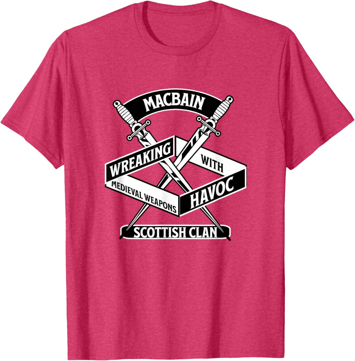 MacBain Clan Wreaking Havoc Medieval Weapons T-Shirt for Men and Women - 6
