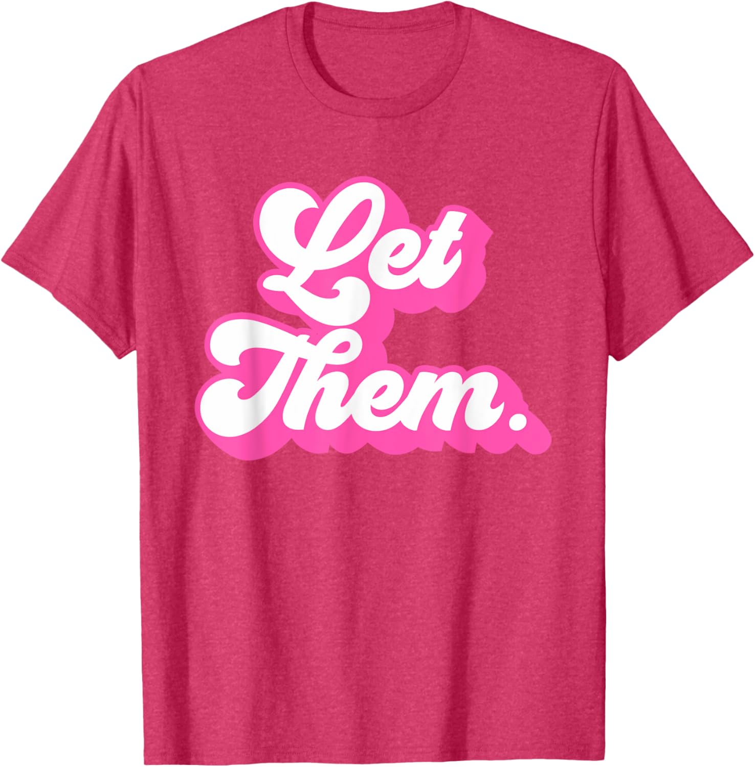 Groovy Retro Hot Pink Let Them T-Shirt for Girls and Women Fashion - 20