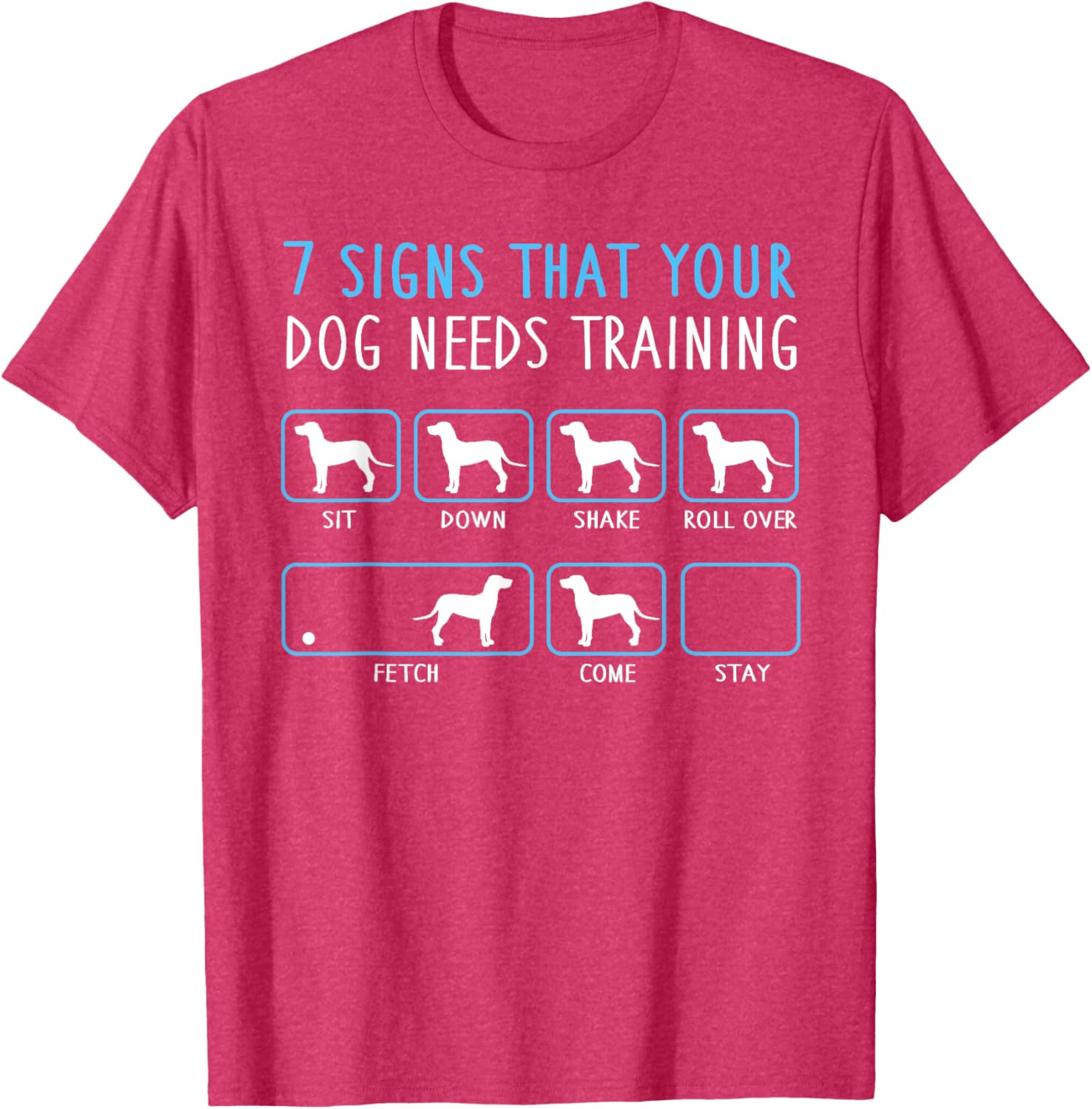 Funny Dog Training T-Shirt 7 Signs Your Pup Needs Training for Pet Lovers - 10
