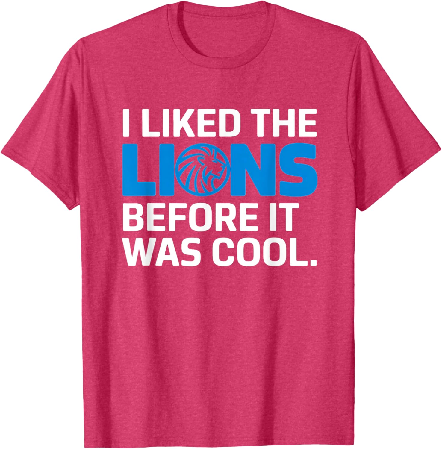 I Liked The Lions Before It Was Cool T-Shirt for Trendy Animal Lovers - 19