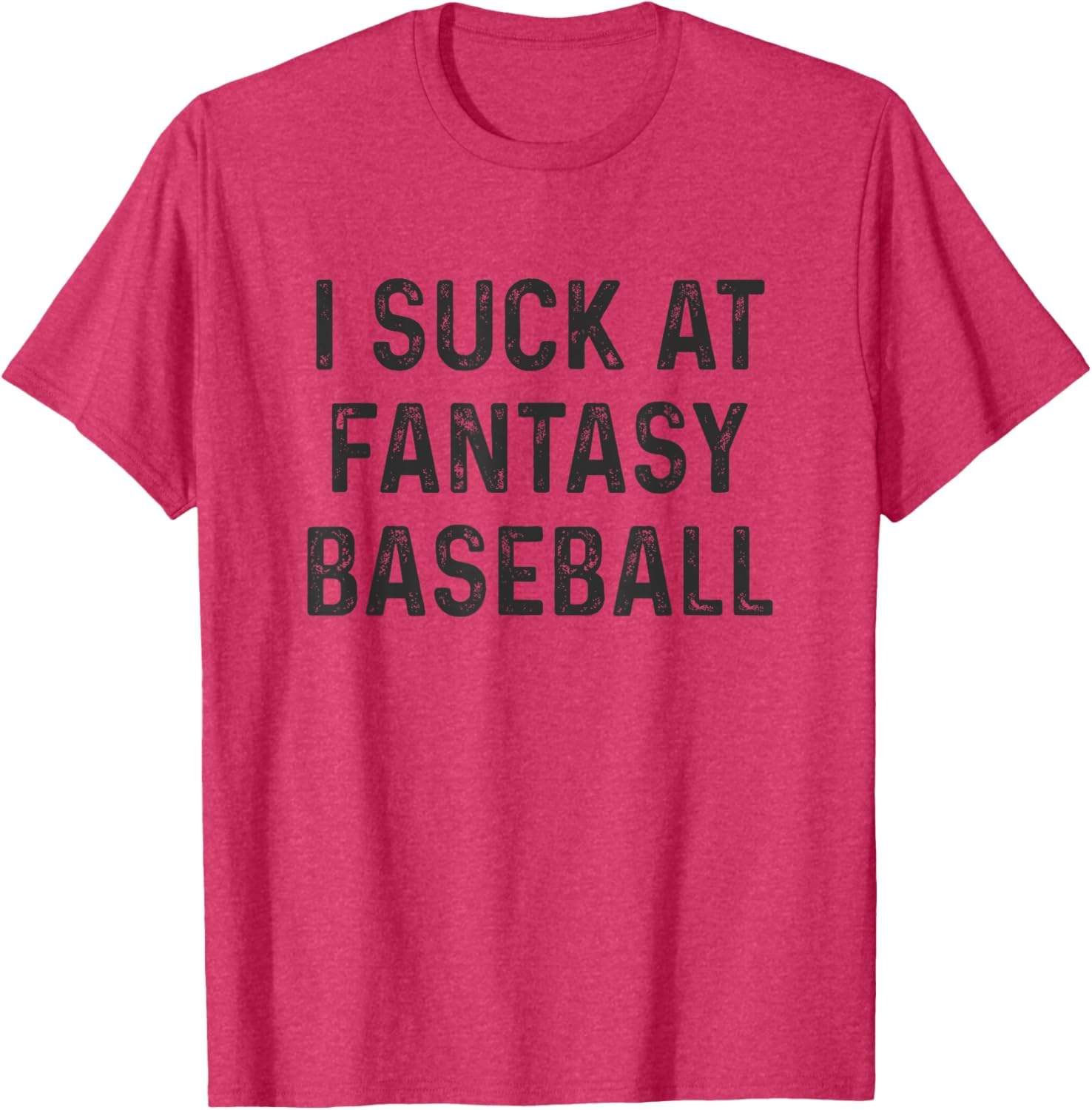 I Suck at Fantasy Baseball T-Shirt for Fun Baseball Fans and Players - 6