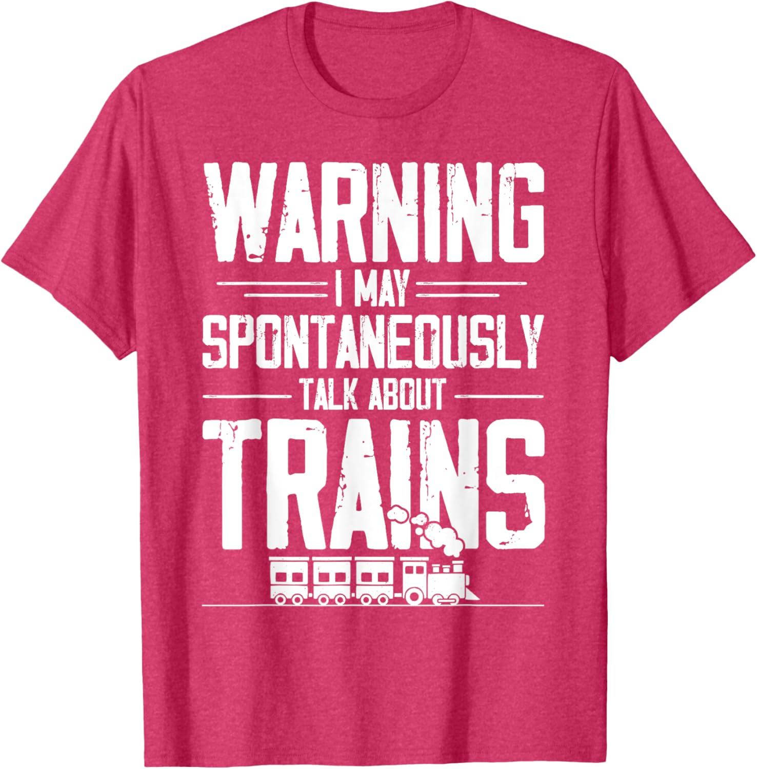 Warning May Spontaneously Talk About Trains T-Shirt for Train Lovers - 1
