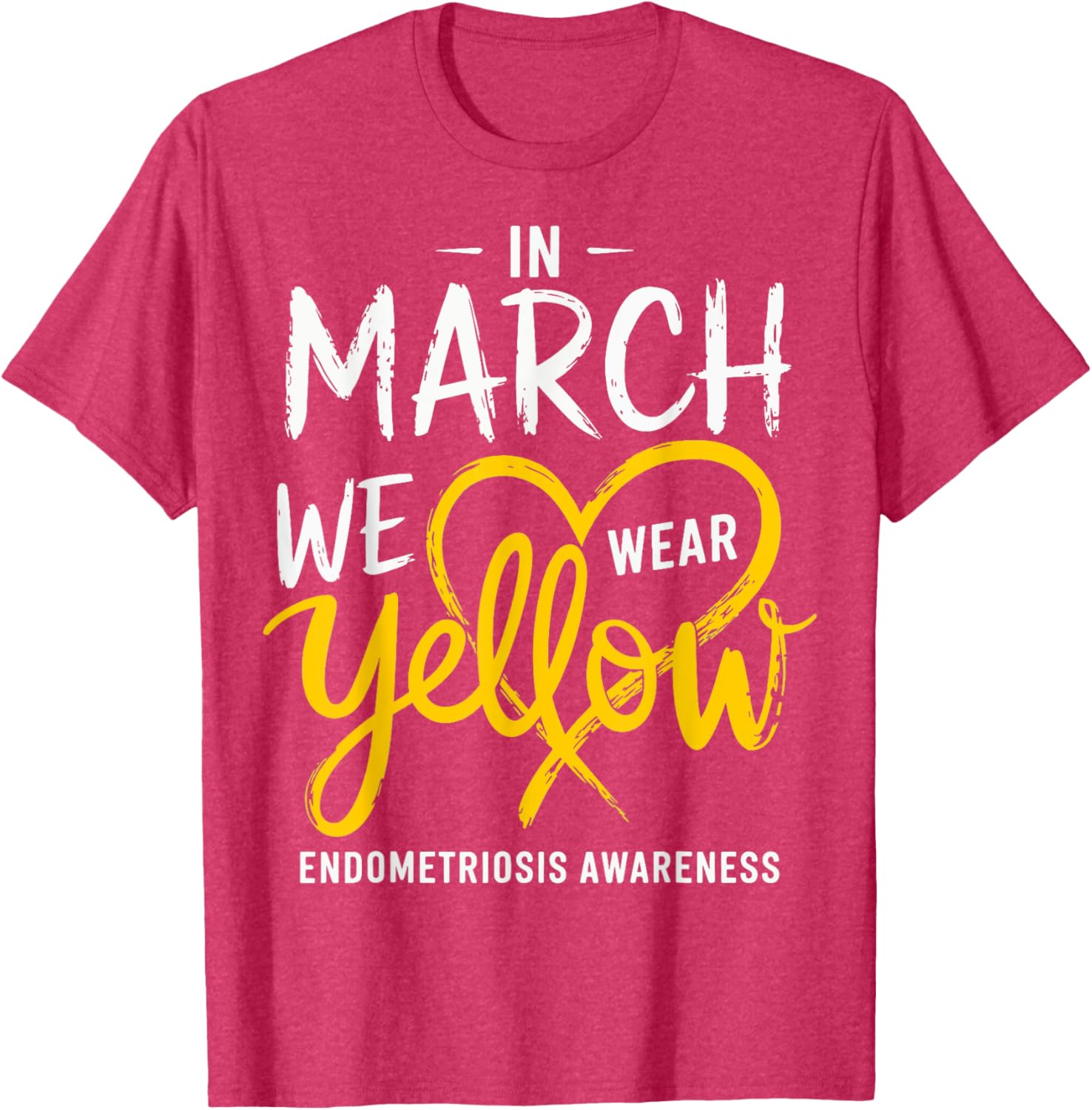 In March We Wear Yellow Endometriosis Awareness T-Shirt for Support - 5