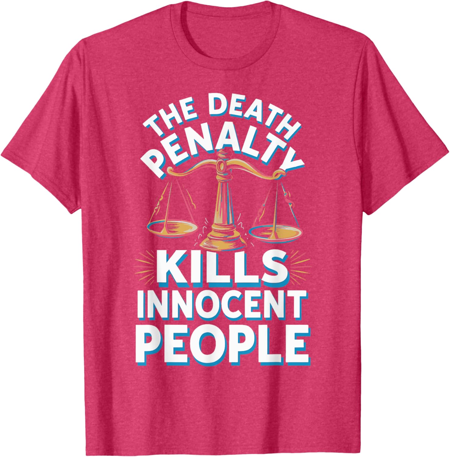 Death Penalty Kills Innocent People T-Shirt for Activists and Advocates - 2