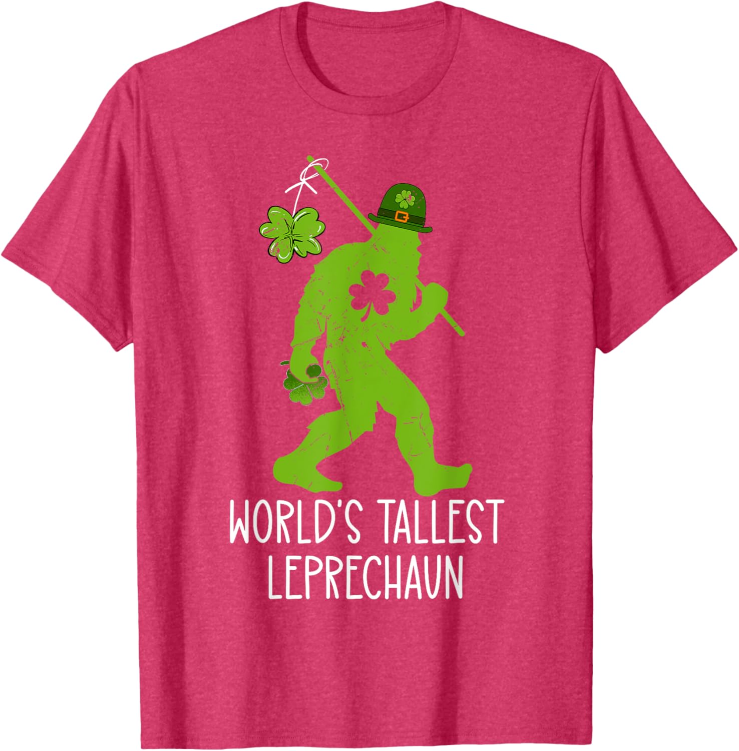 World's Tallest Leprechaun Bigfoot Sasquatch St Patrick's Day T-Shirt - 13