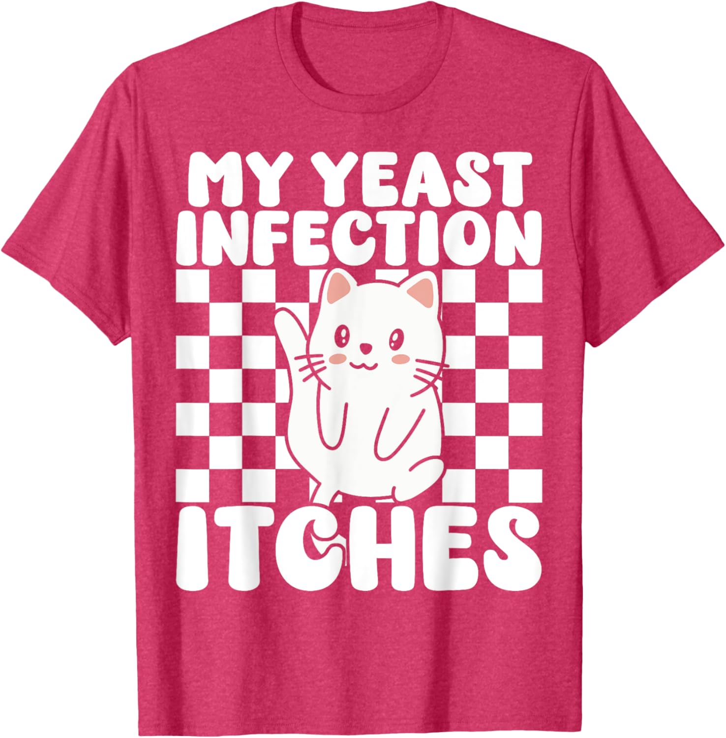 Funny Cat T-Shirt for Adults My Yeast Infection Itches Humor Tee - 2
