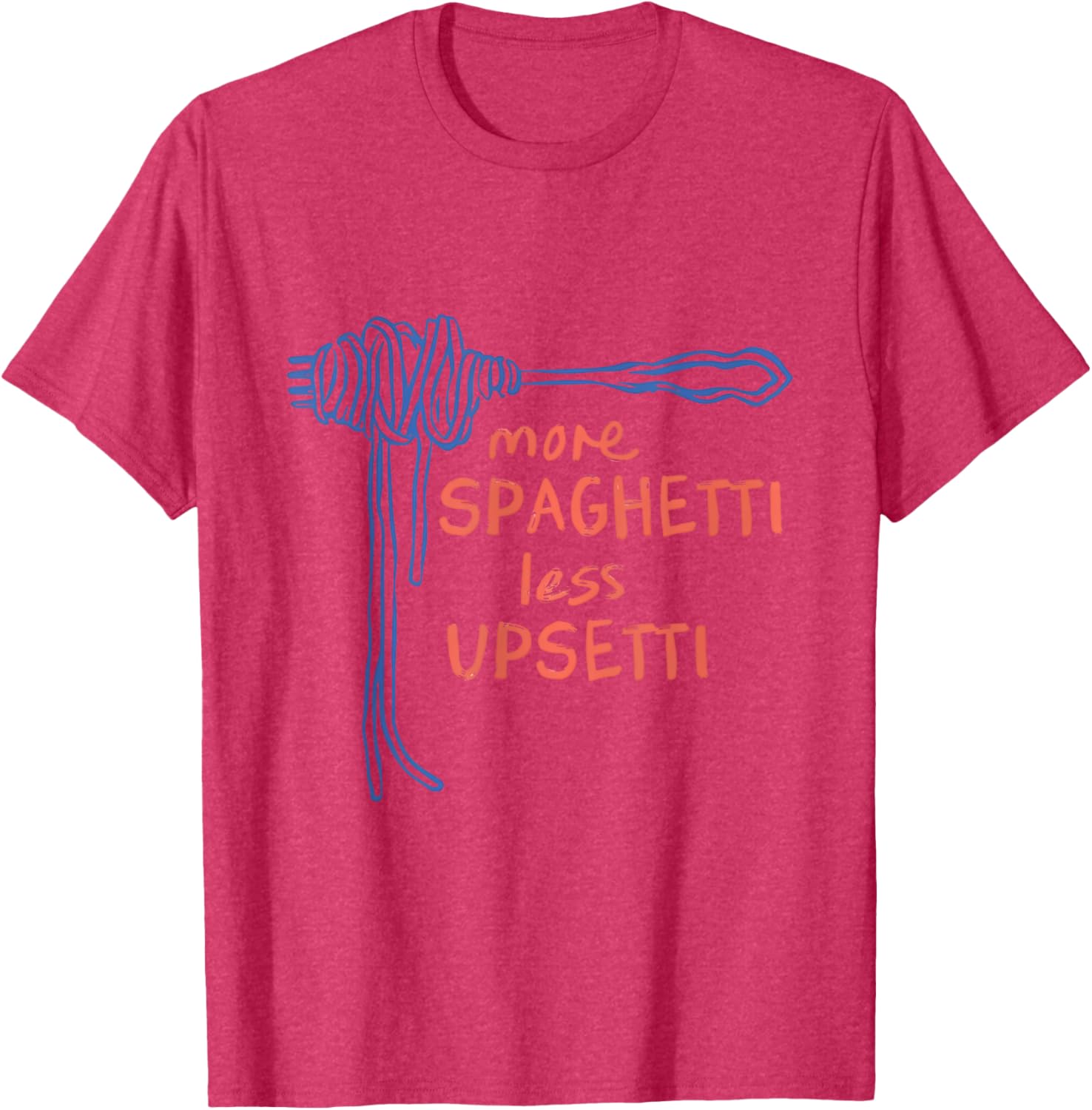 Funny More Spaghetti Less Upsetti T-Shirt for Italian Pasta Lovers - 18