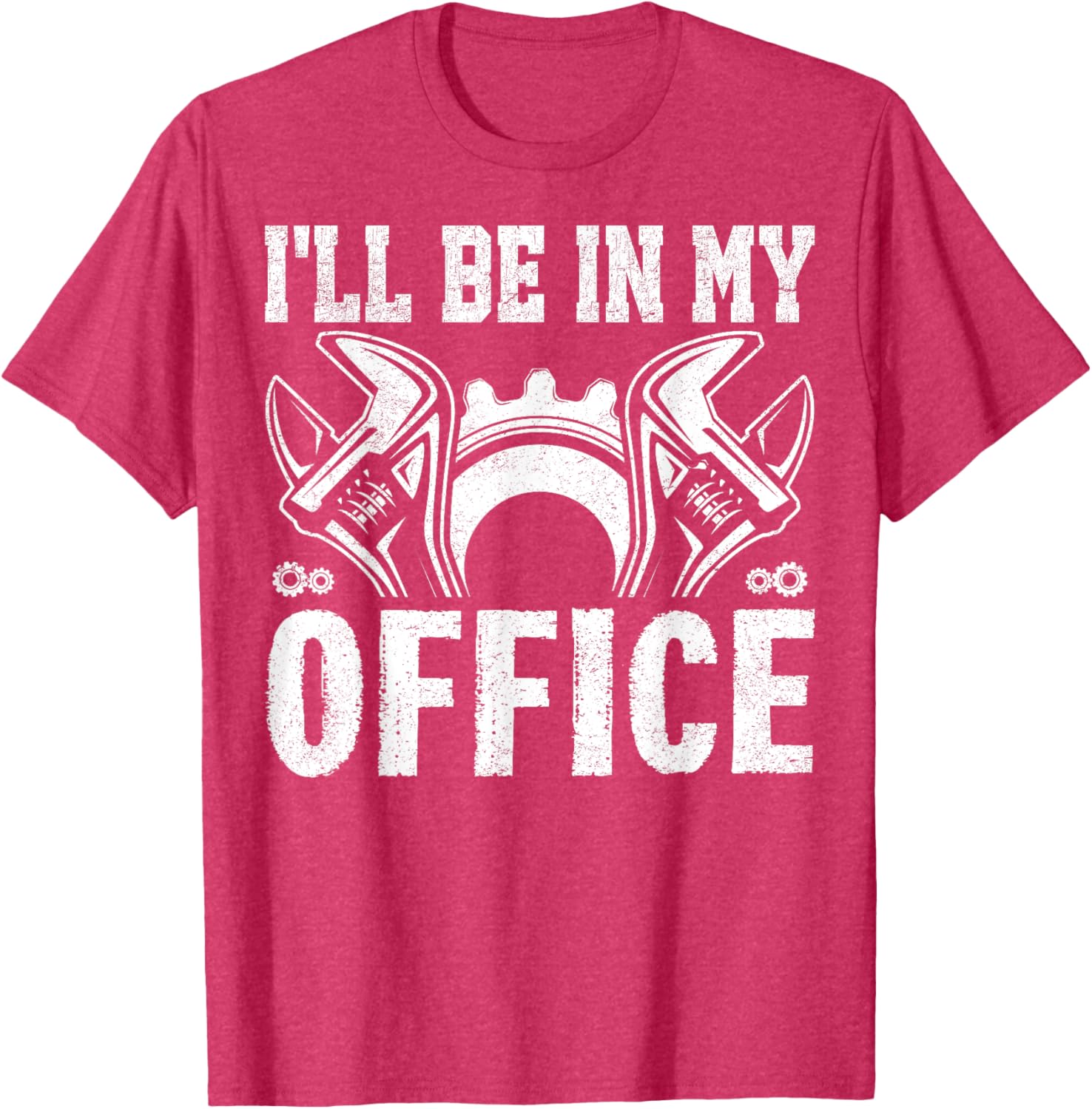 Funny Car Mechanics T-Shirt I'll Be in My Office Garage Humor Gift - 21