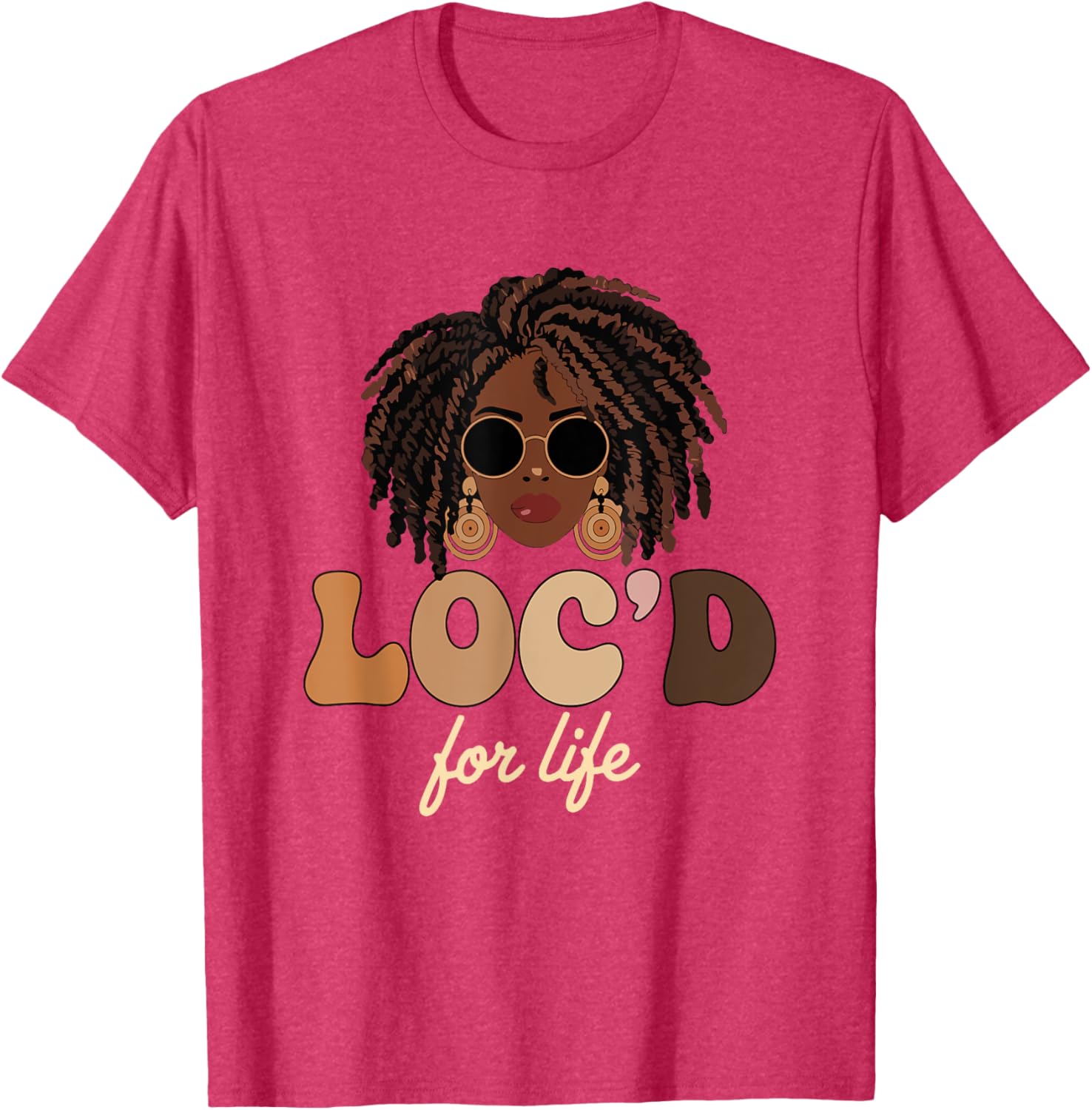 Loc'd For Life Afro Locs Dreadlocks T-Shirt for Melanin Queens - 25