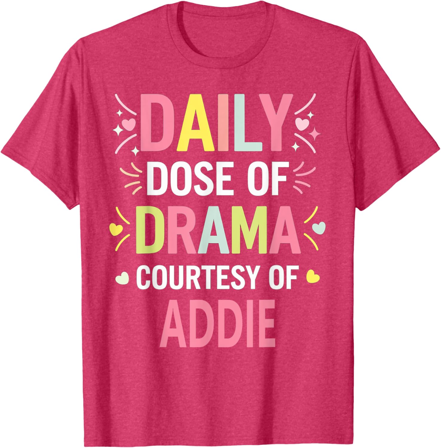 Funny Cute Custom ADDIE Name T-Shirt for Unique Personal Style - 13