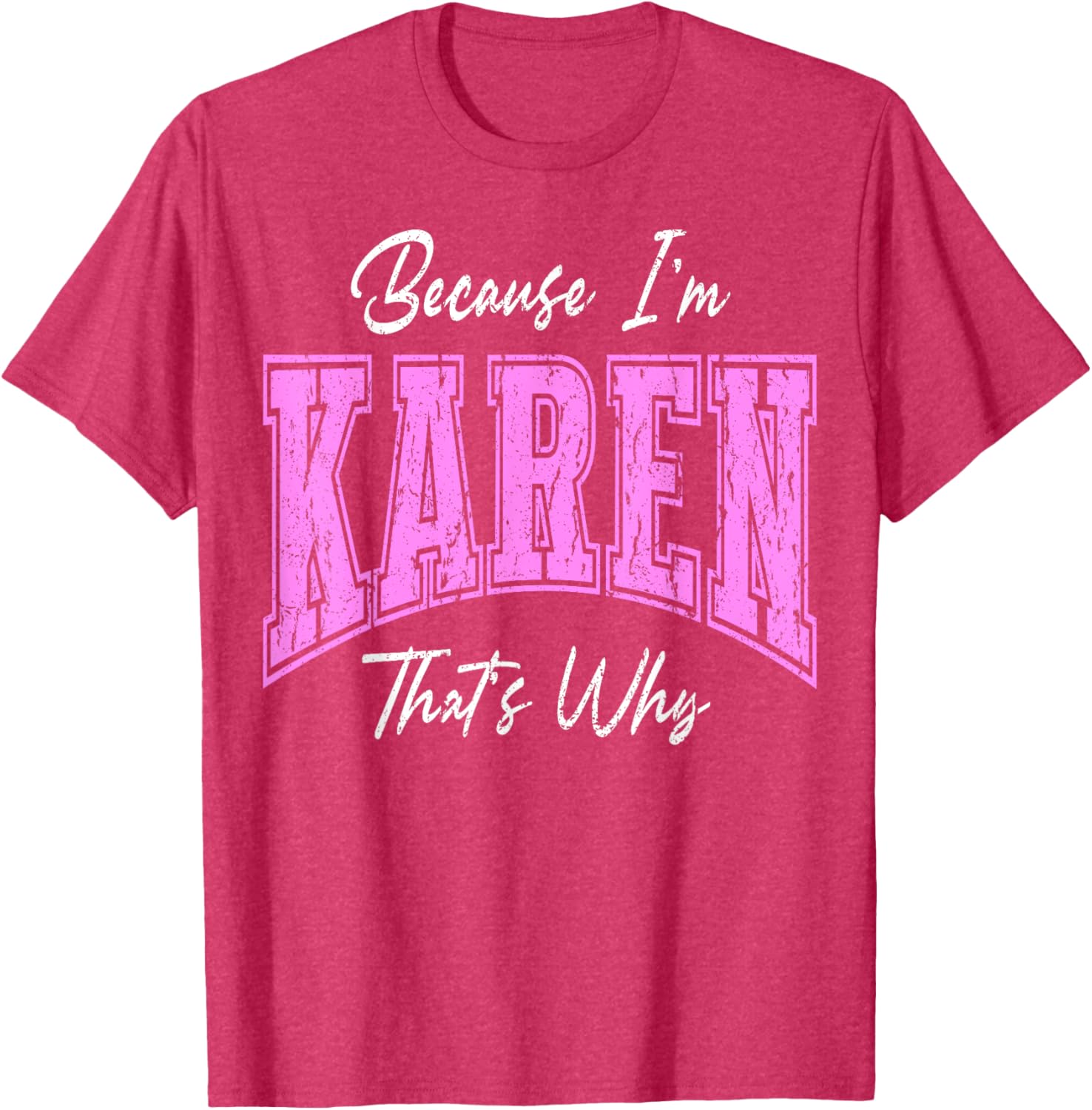 Funny Karen That's Why Confident Novelty T-Shirt for Women - 14