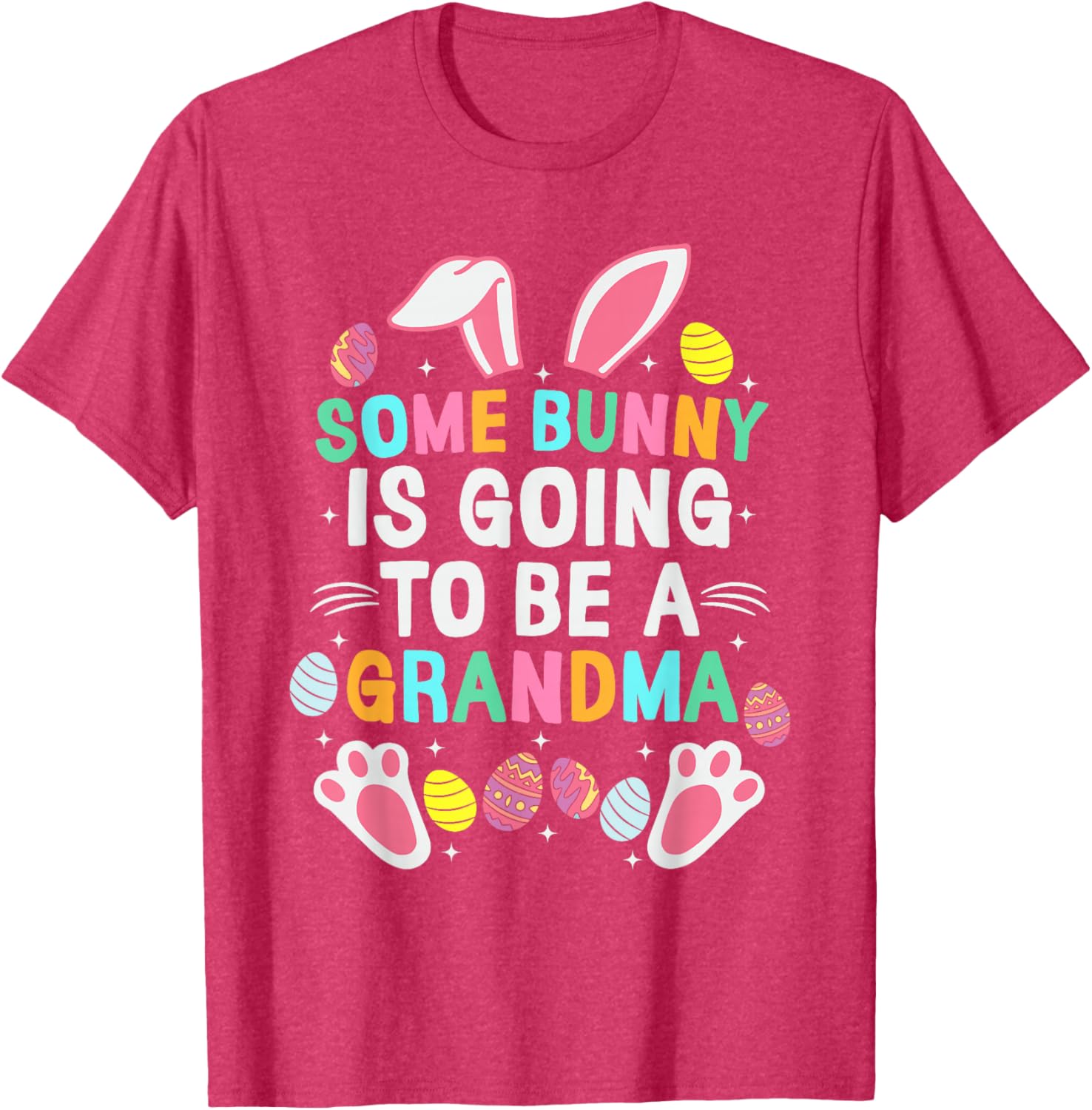 Some Bunny Is Going To Be A Grandma Happy Easter Day T-Shirt Gift - 5