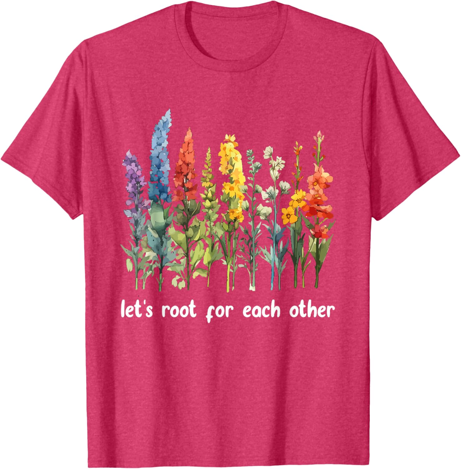 Inspirational Floral T-Shirt Let's Root for Each Other Motivational Style - 2