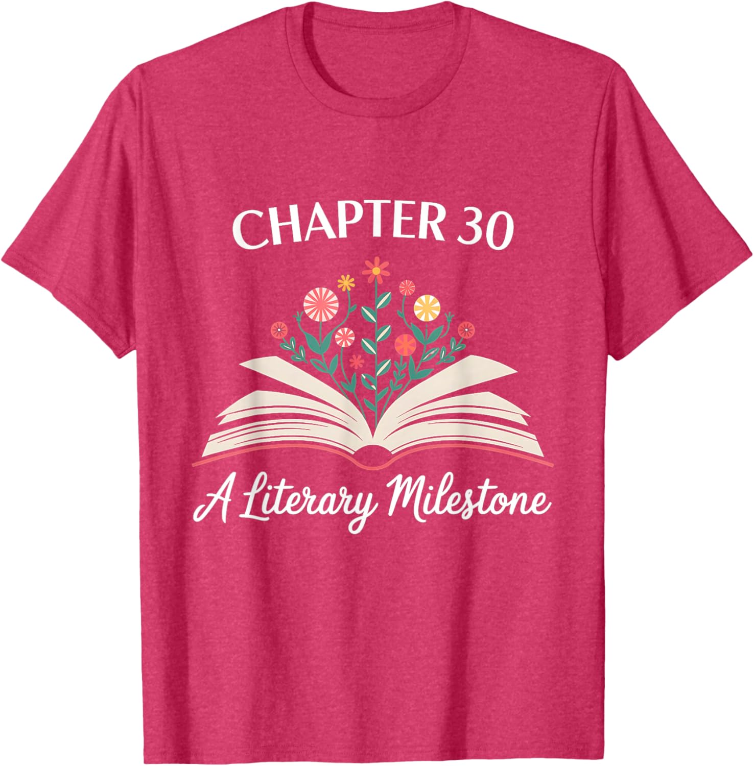 Funny 30th Birthday T-Shirt Chapter 30 Literary Milestone Gift - 13