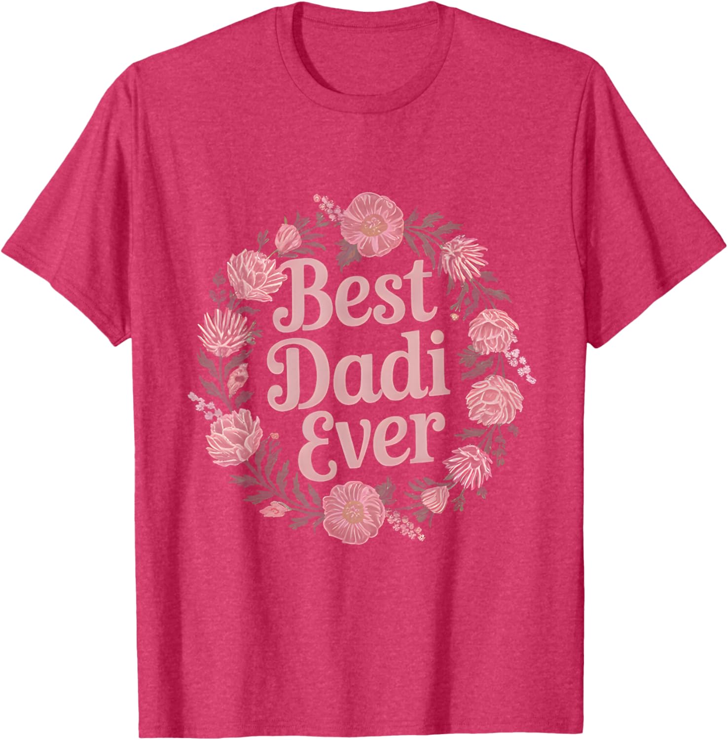 Best Dadi Ever Floral T-Shirt for Indian Grandmas - Perfect Mother's Day Gift - 18