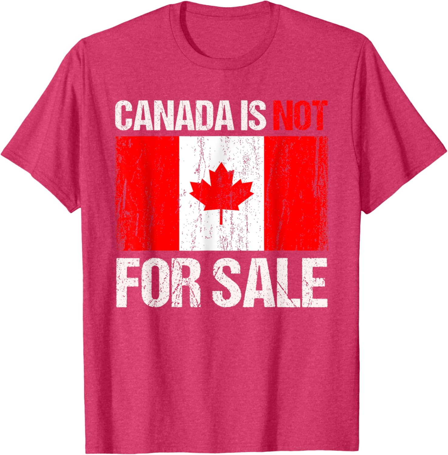 Funny Canada Is Not For Sale T-Shirt for Men and Women in Comfort Fit - 24
