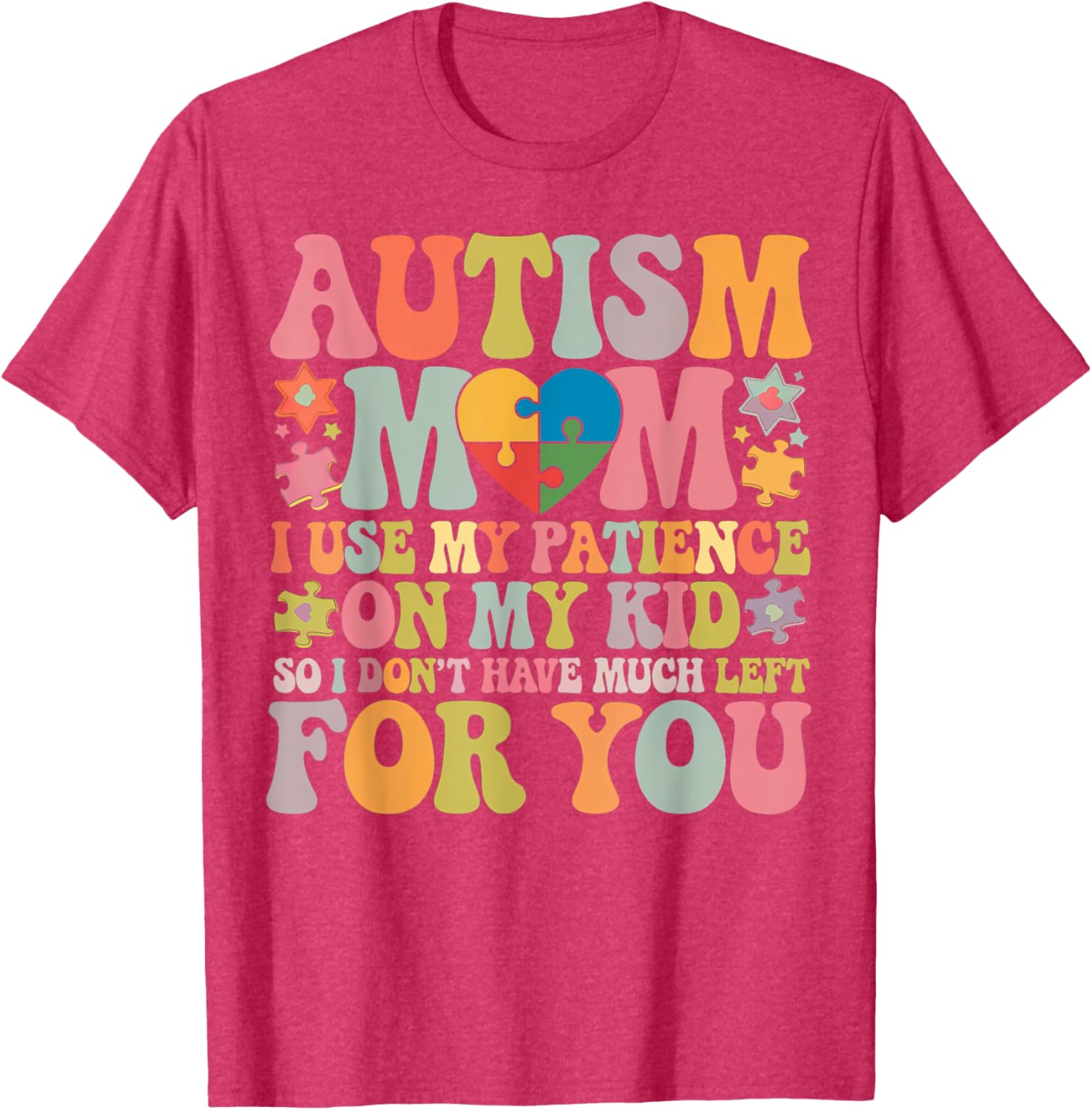 Groovy Autism Mom T-Shirt - Patience is My Superpower for Moms - 14
