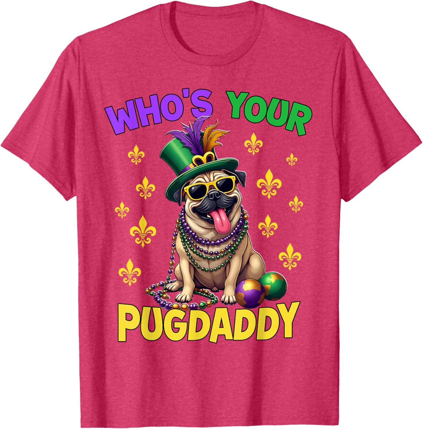 Pug Dad Mardi Gras T-Shirt Fun and Festive Pug Lover Apparel - 26