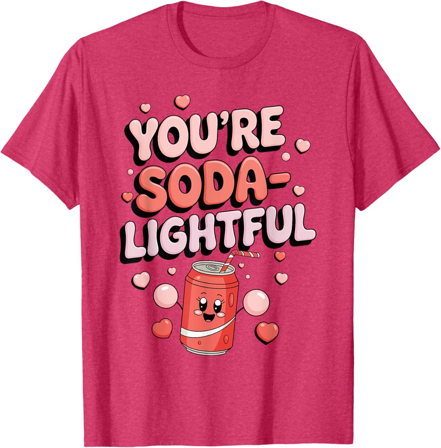 You're Soda-Lightful Valentine's Day T-Shirt for Sweet Celebrations - 23