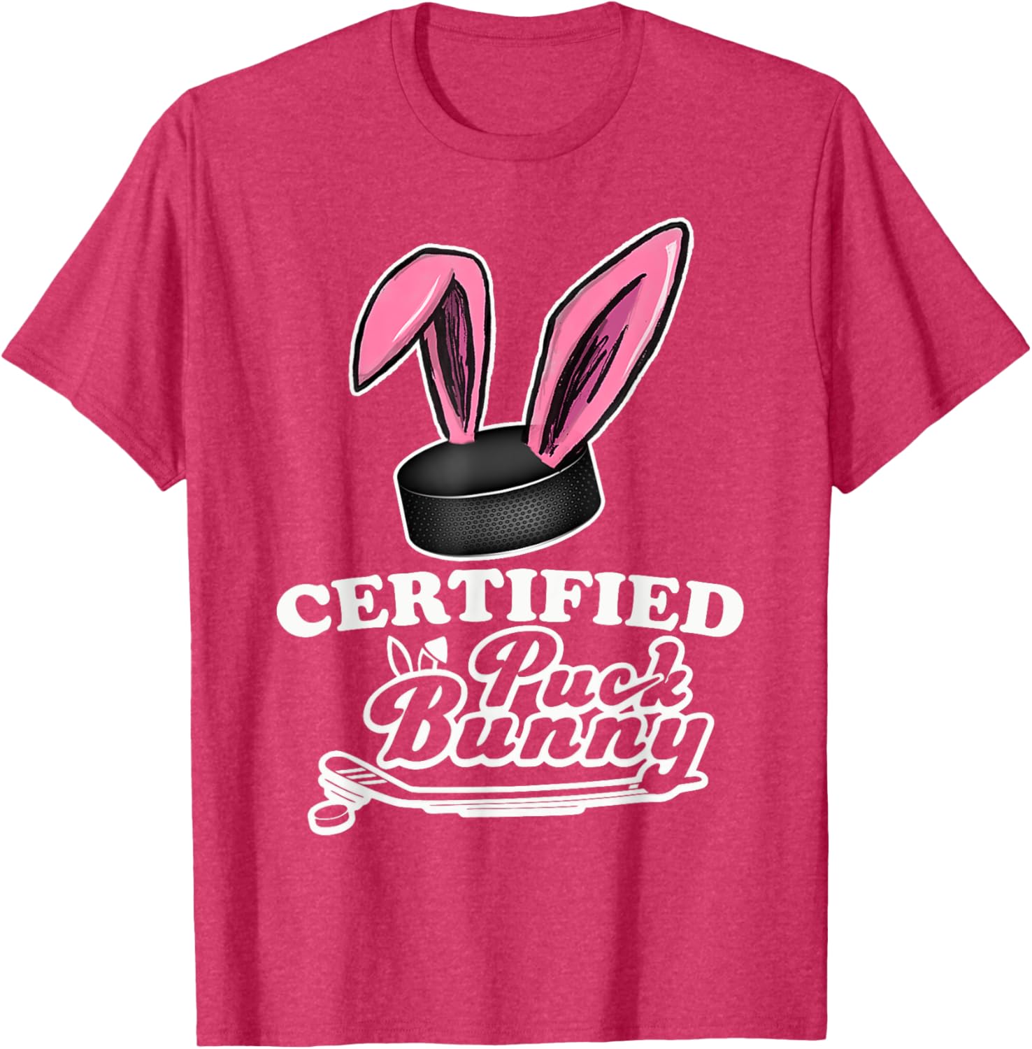 Certified Puck Bunny Funny Ice Hockey Quote T-Shirt for Fans - 4
