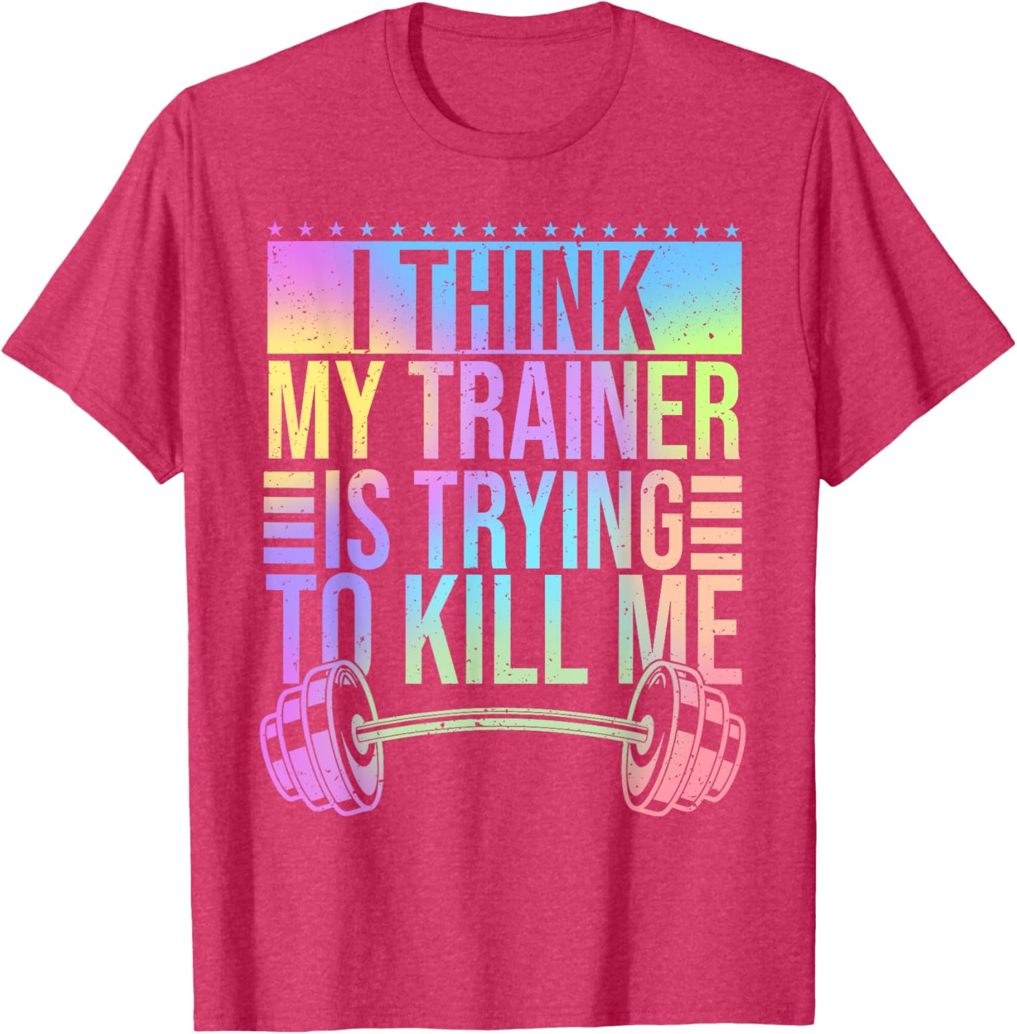 Funny Gymer T-Shirt I Think My Trainer Is Trying To Kill Me Gym Wear - 8