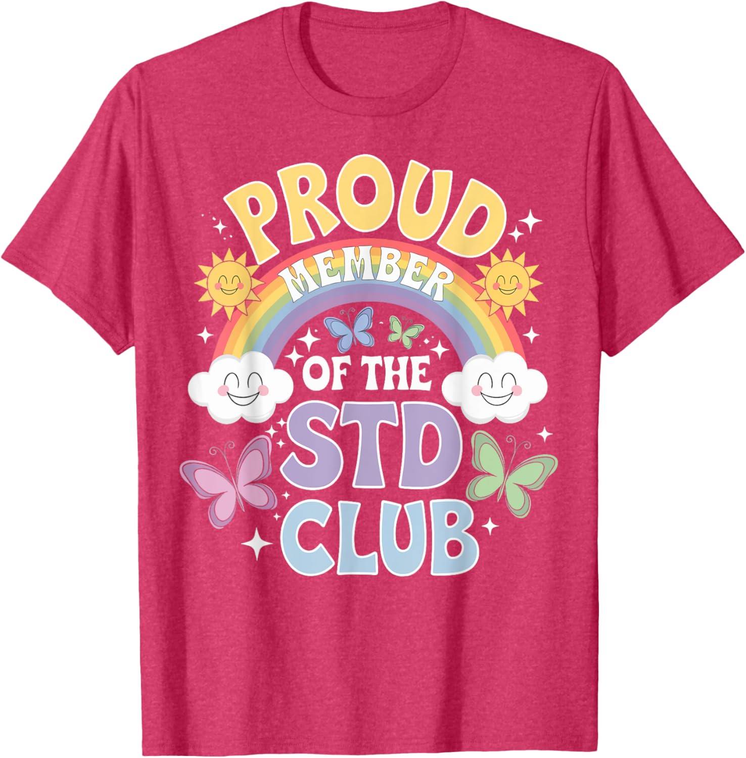 Proud Member Of The STD Club Funny T-Shirt for Humor Lovers - 10