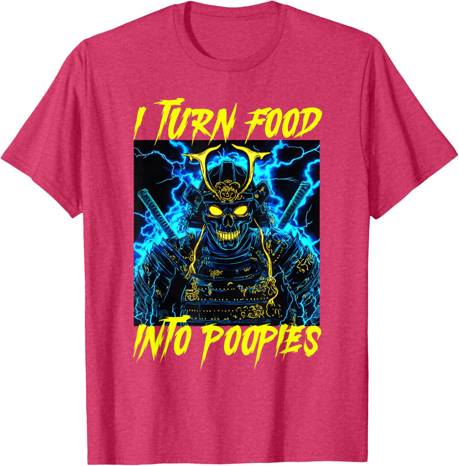 I Turn Food Into Poopies Fun T-Shirt for Food Lovers and Jokesters - 19