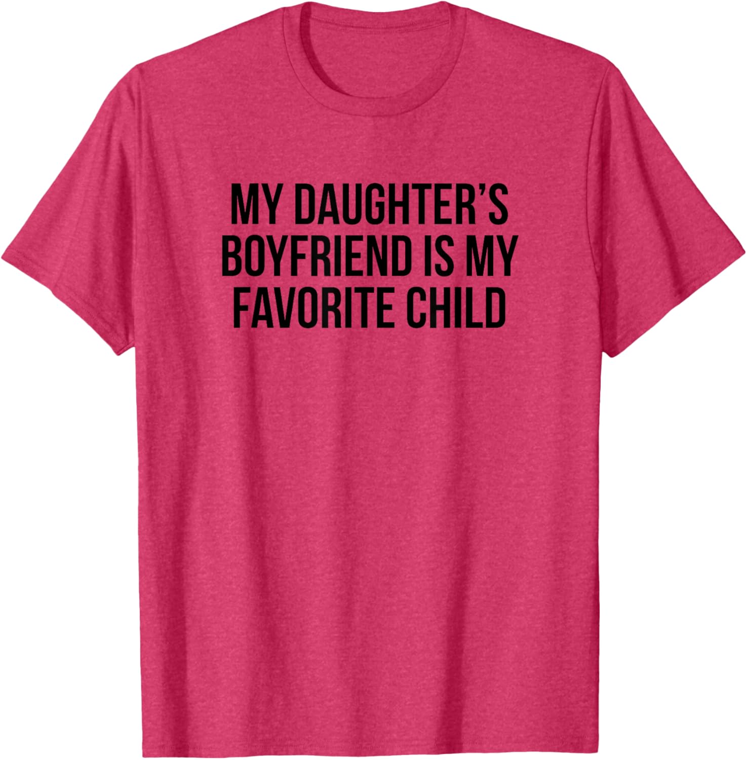 My Daughters Boyfriend Is My Favorite Child T-Shirt for Fun Family Moments - 10