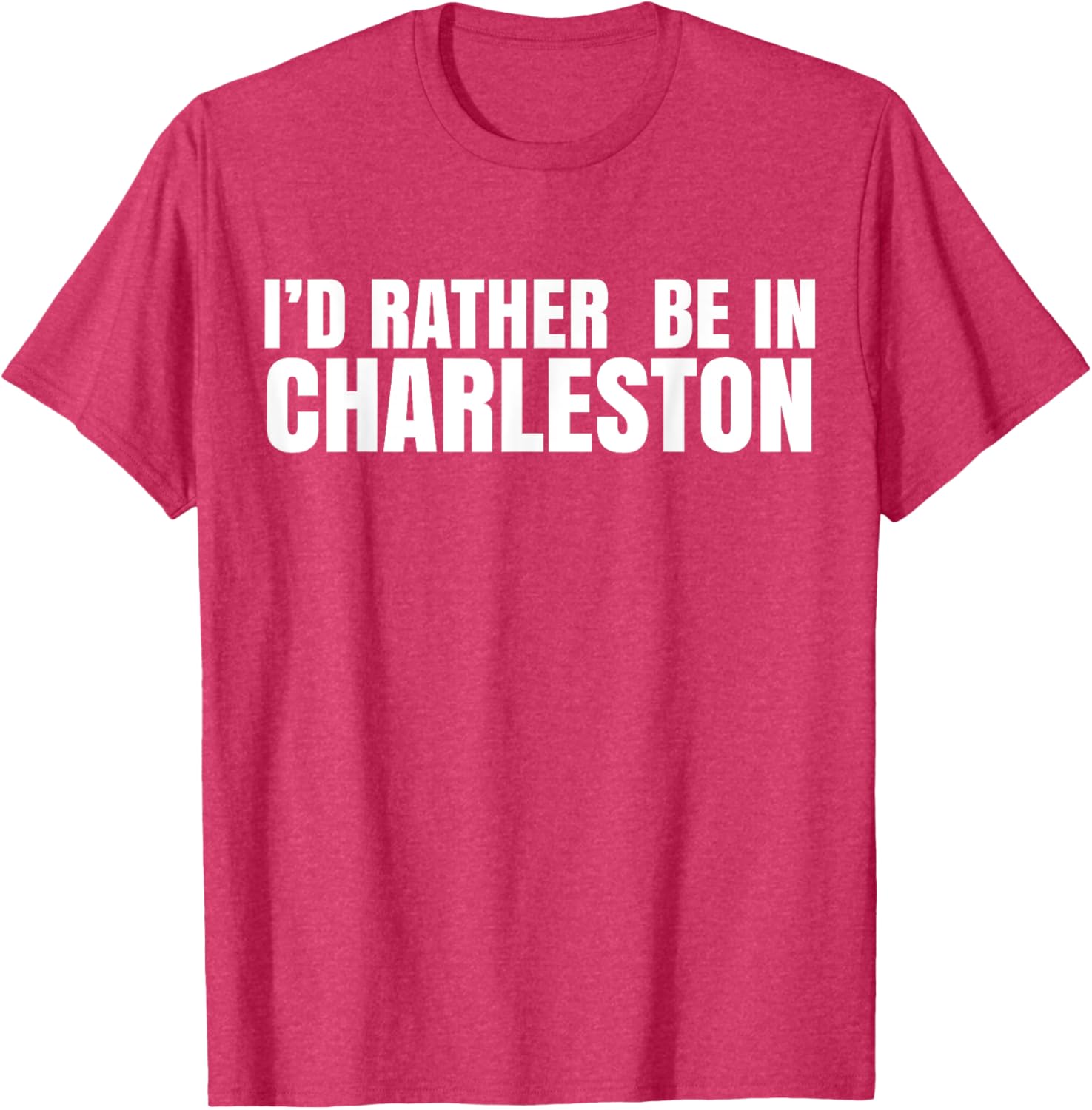 I’d Rather Be in Charleston T-Shirt for Travel Lovers and Locals - 2