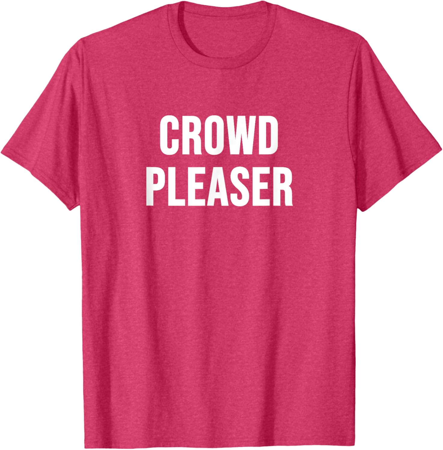 Stylish Crowd Pleaser T-Shirt for All Occasions - Perfect Gift Idea - 11