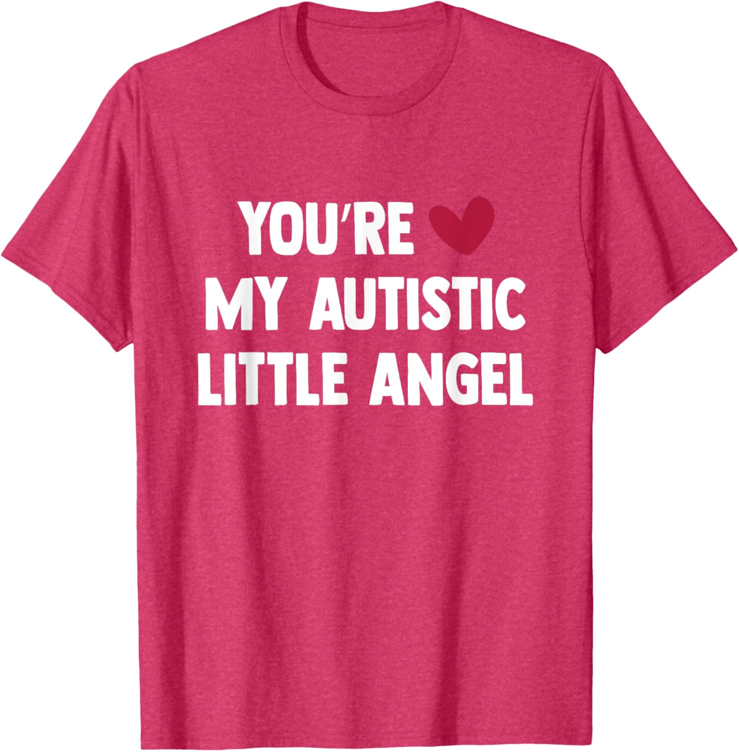 You Are My Autistic Little Angel T-Shirt Cute Gift for Autism Awareness - 10