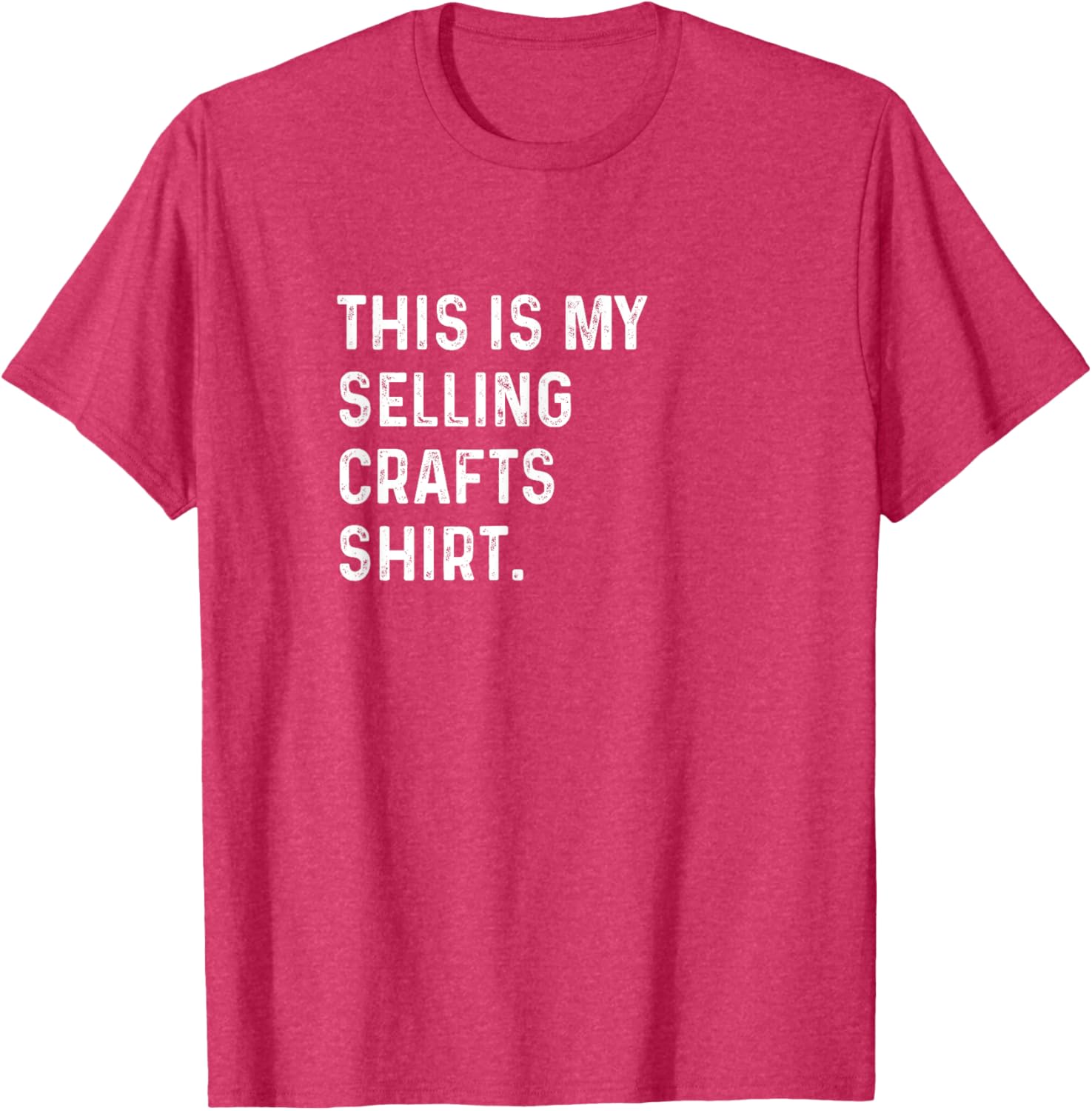 Crafting Enthusiast T-Shirt - This Is My Selling Crafts Shirt - 23
