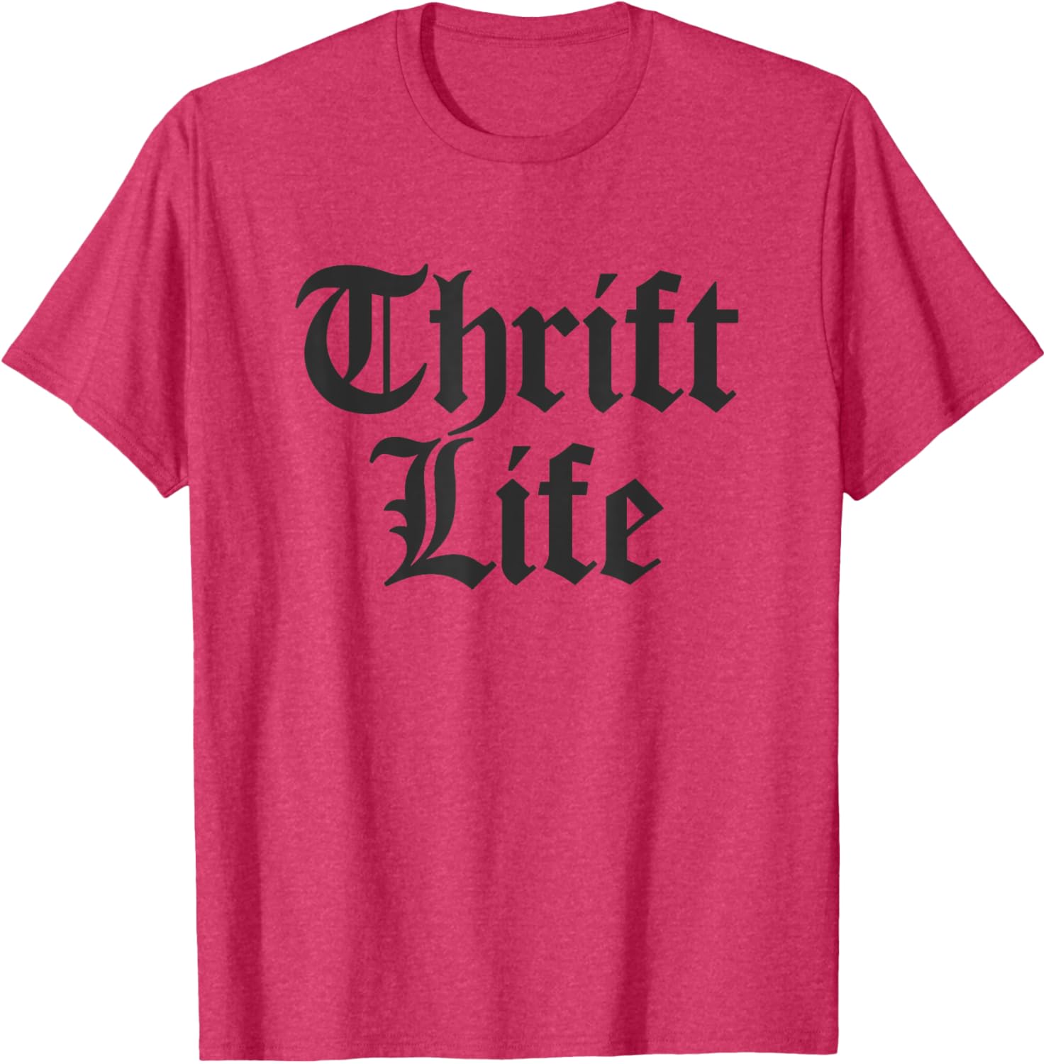Funny Thrift Store Thrifting T-Shirt for Thrift Life Lovers - 17