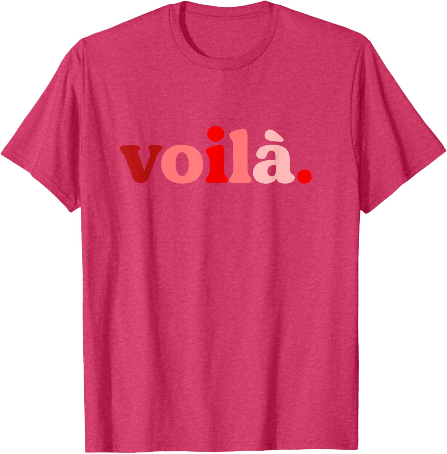Red Voila I'm Here Graphic T-Shirt Perfect for Fashion Lovers - 26