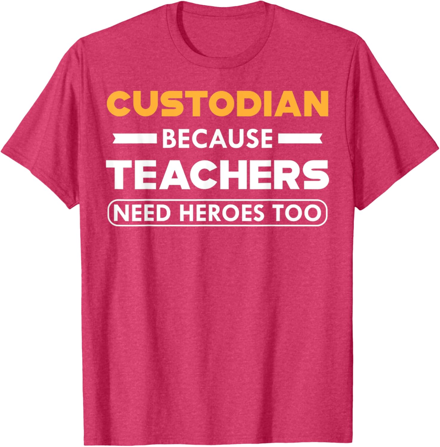 Funny Custodian T-Shirt for Teachers - Heroes in Action Apparel - 10