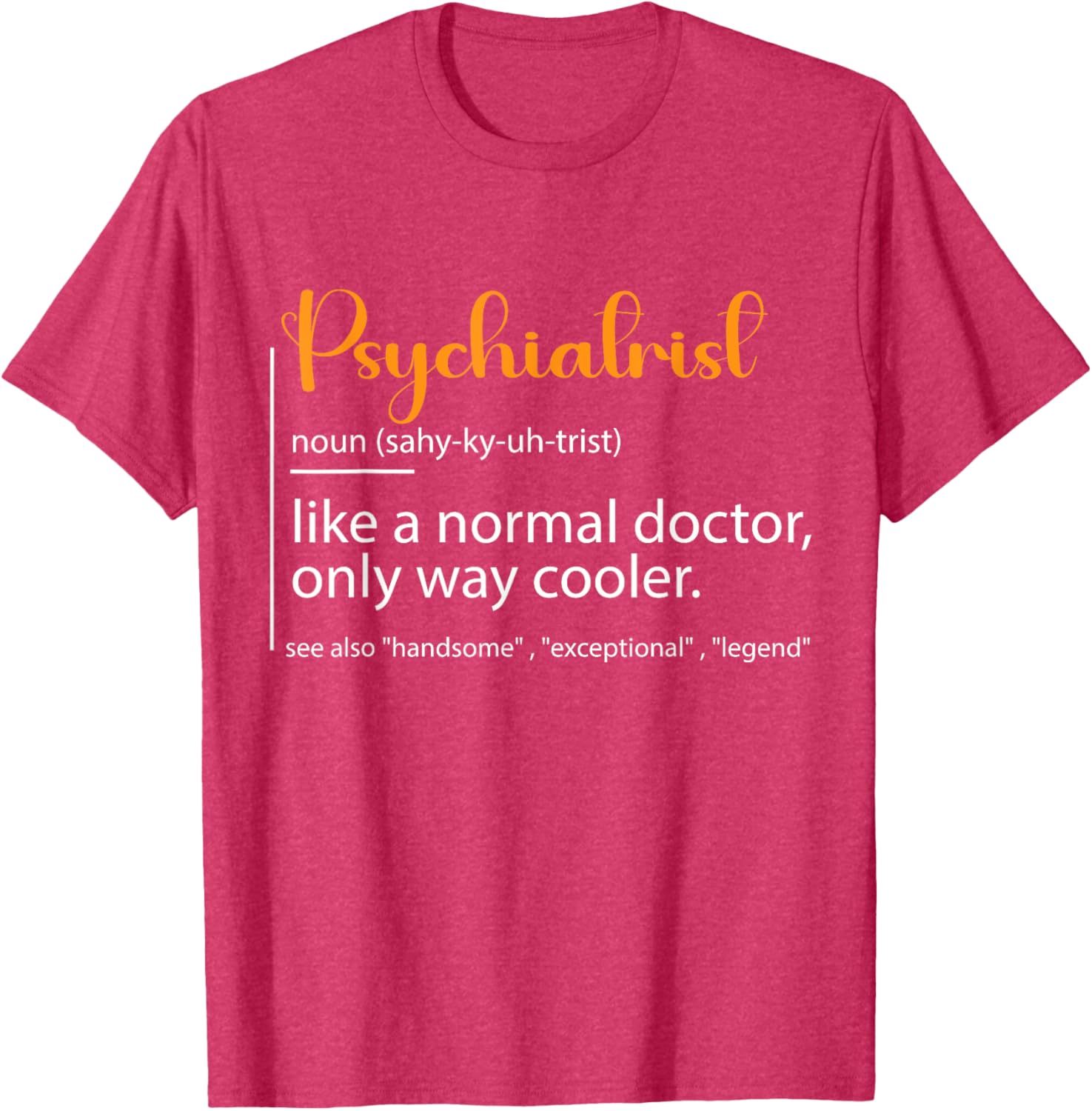 Psychiatrist Definition T-Shirt for Mental Health Awareness Fans - 4