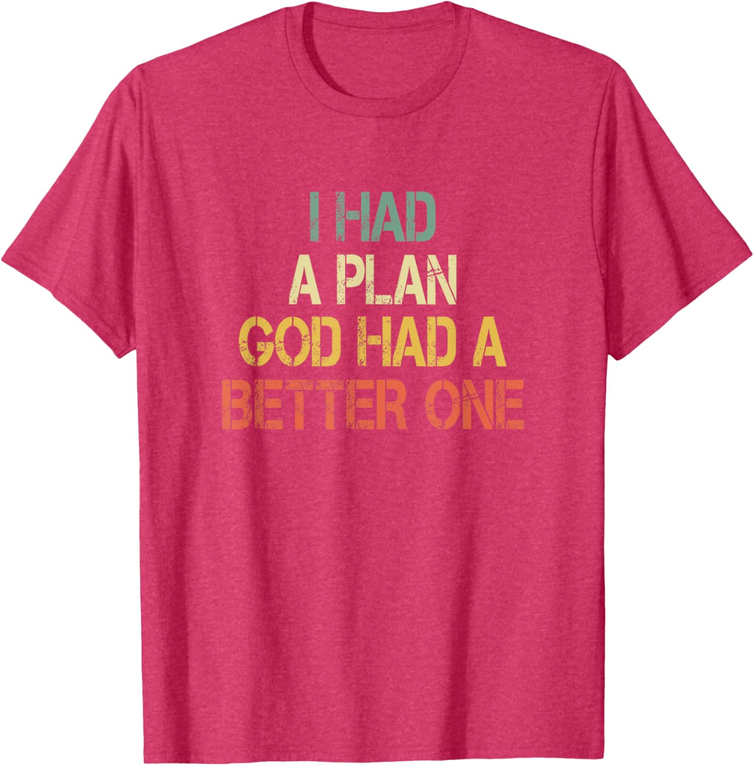 Retro Christian Faith T-Shirt I Had Plans God Had Better One Jesus - 15