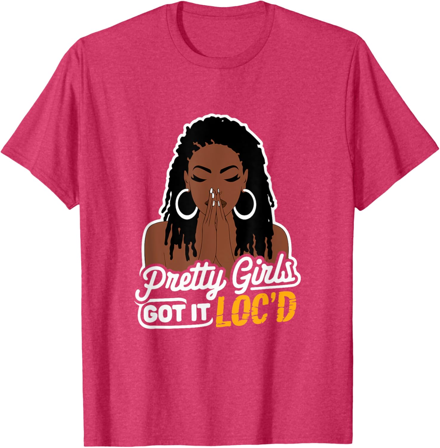 Pretty Girls Got It Loc'd T-Shirt for Melanin Women with Dreadlocks - 18