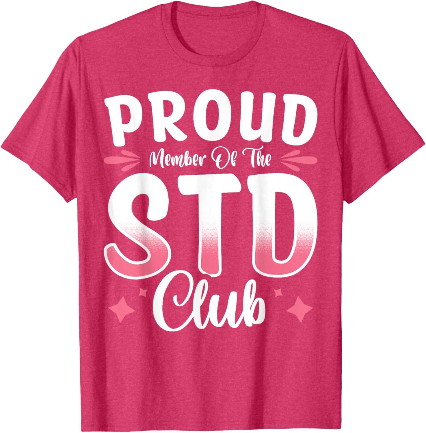 Proud Member of the STD Club T-Shirt – Fun and Unique Apparel for All - 10