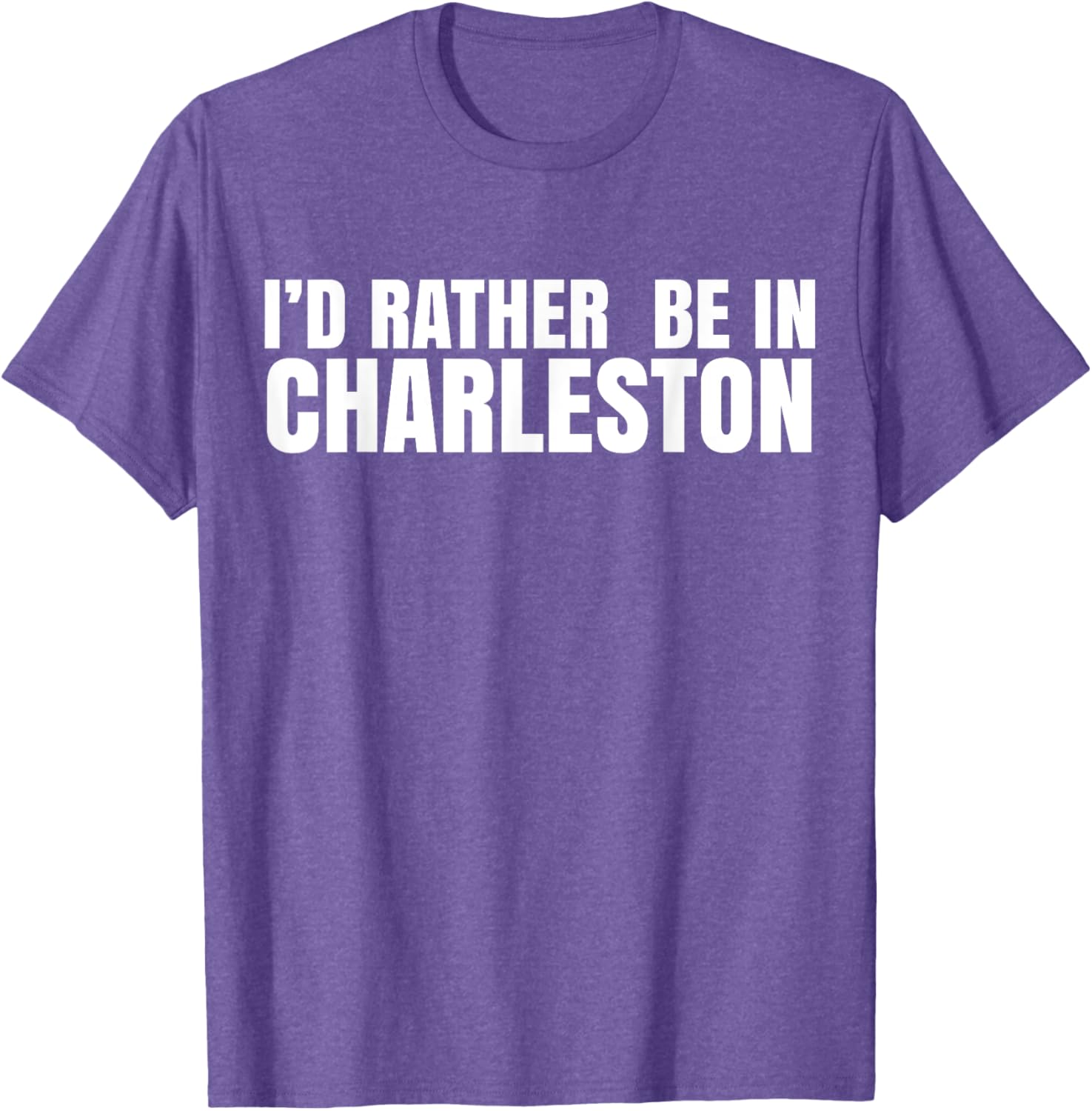 I’d Rather Be in Charleston T-Shirt for Travel Lovers and Locals - 13