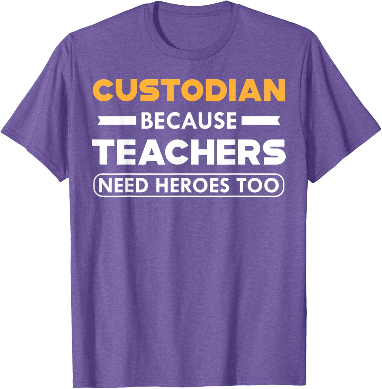 Funny Custodian T-Shirt for Teachers - Heroes in Action Apparel - 28