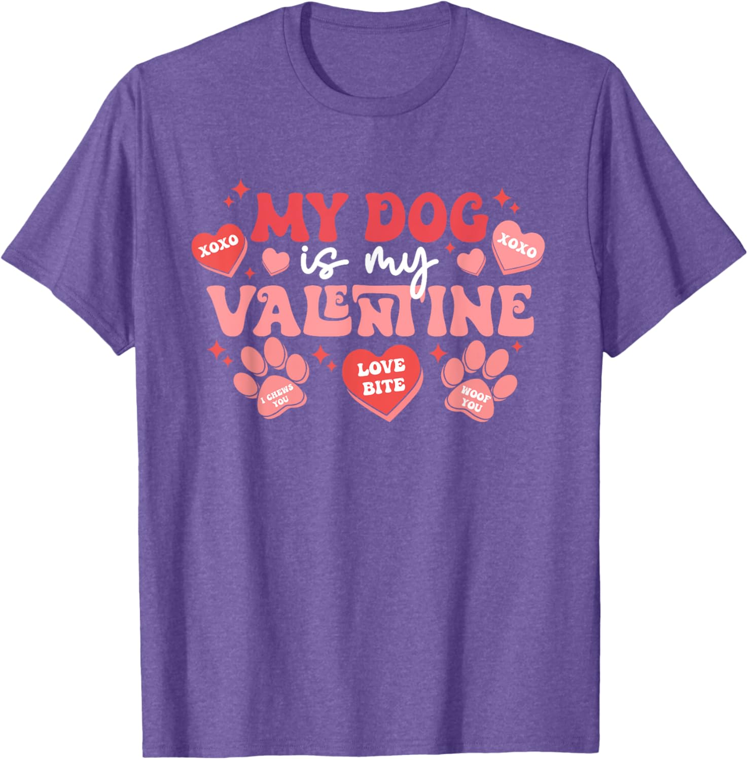 My Dog Is My Valentine Cute Valentine's Day T-Shirt for Dog Lovers - 7