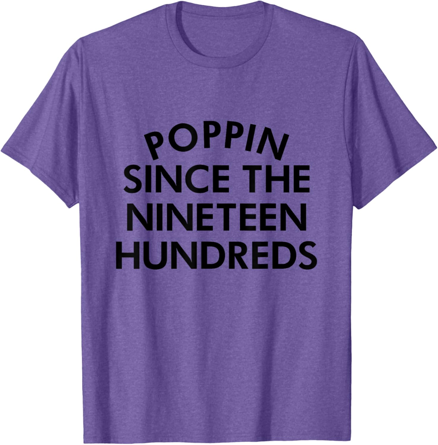 Retro Poppin Since The Nineteen Hundreds T-Shirt - Stylish Casual Wear - 4