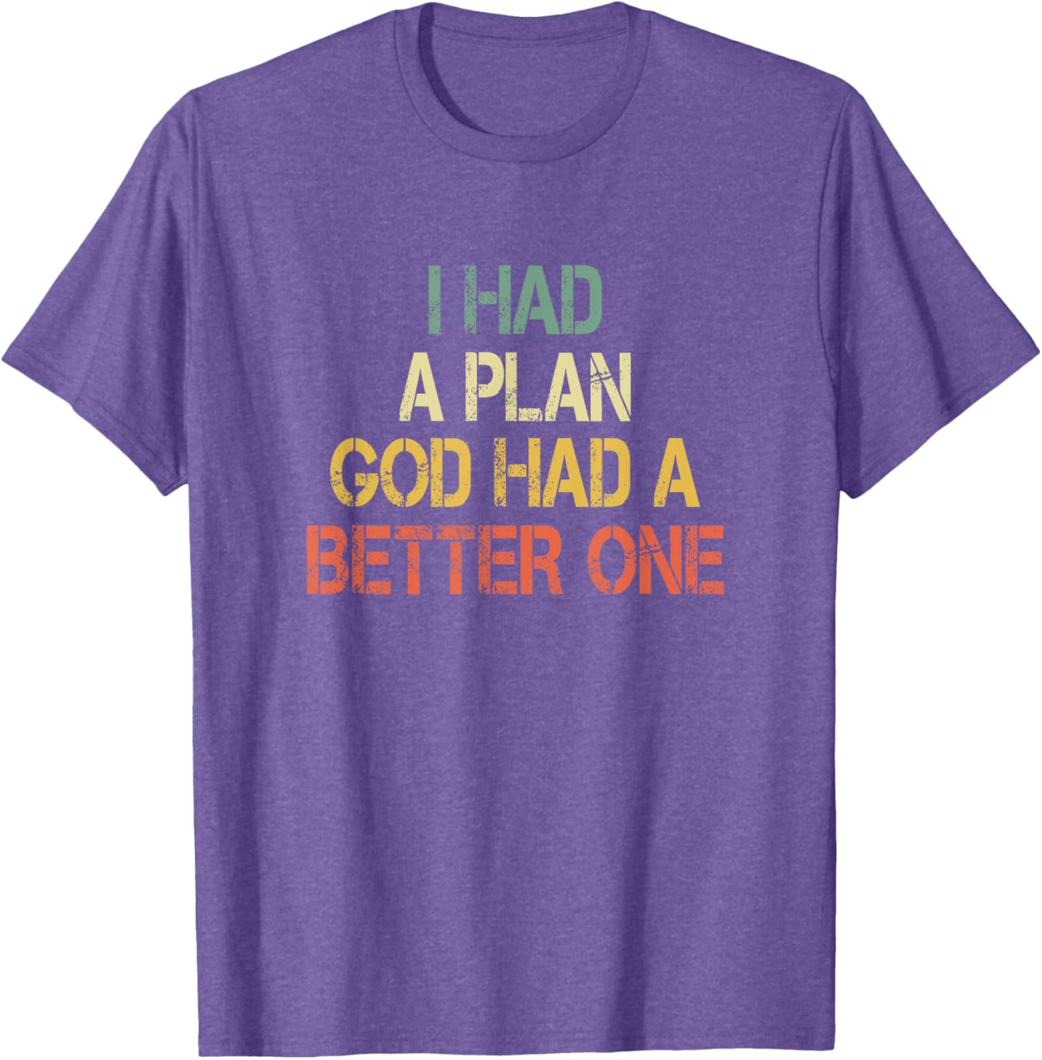 Retro Christian Faith T-Shirt I Had Plans God Had Better One Jesus - 18