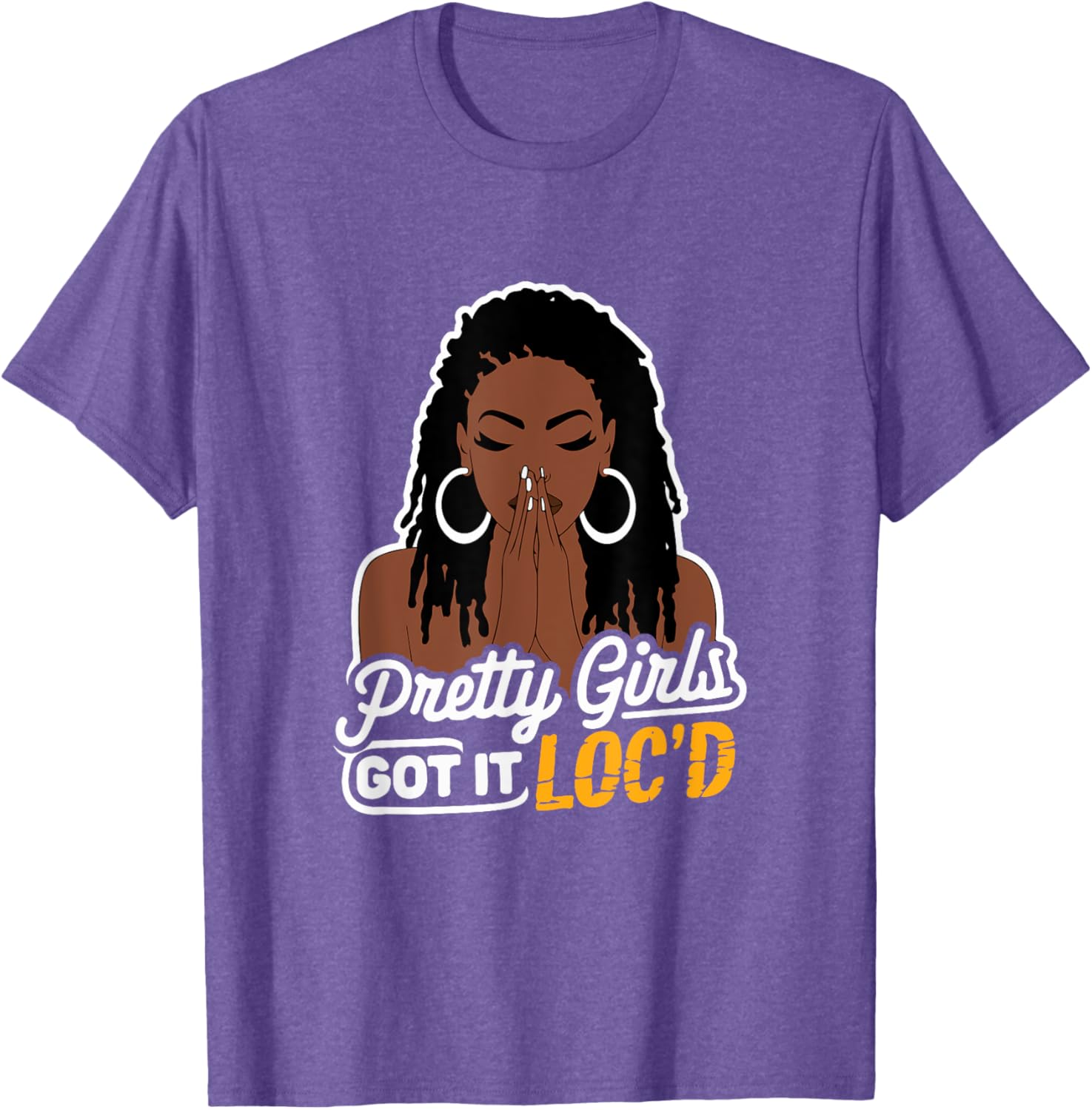 Pretty Girls Got It Loc'd T-Shirt for Melanin Women with Dreadlocks - 7