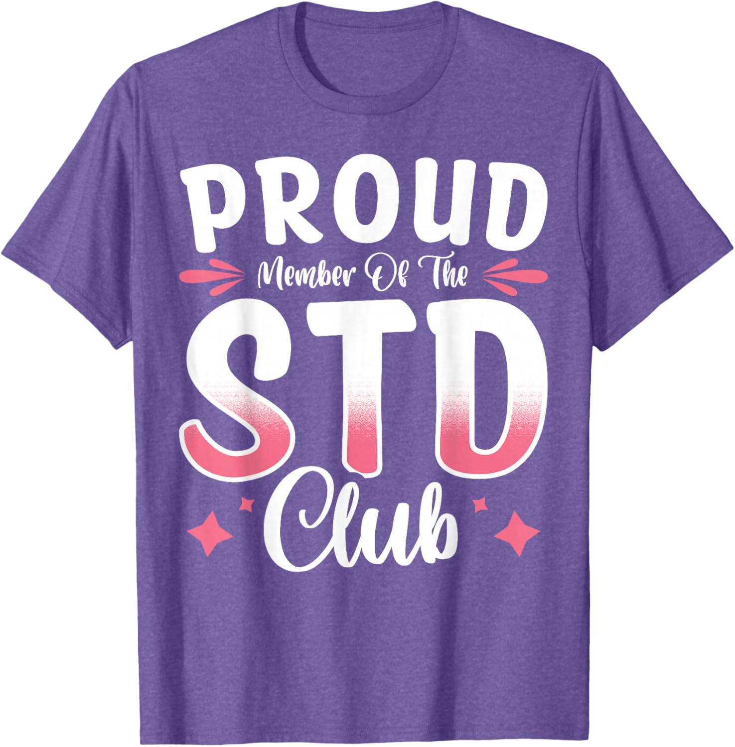 Proud Member of the STD Club T-Shirt – Fun and Unique Apparel for All - 16