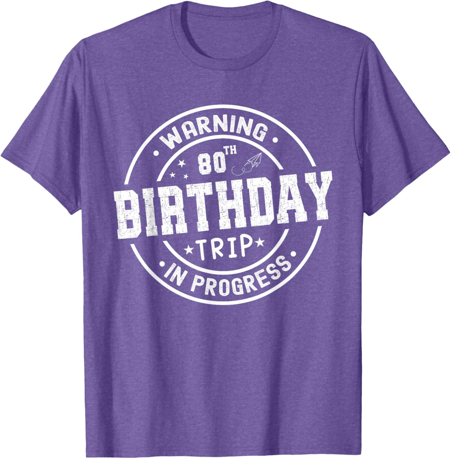 Funny 80th Birthday Trip In Progress T-Shirt for Celebrating Milestones - 8