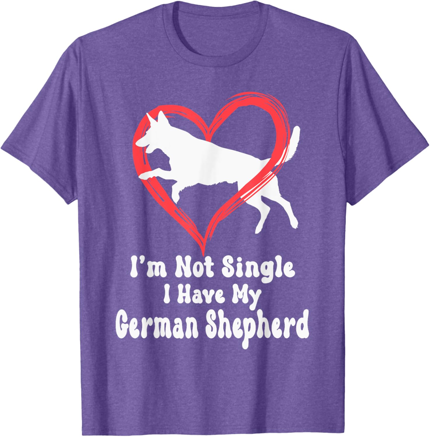 I'm Not Single I Have My German Shepherd Graphic T-Shirt for Dog Lovers - 2